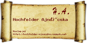 Hochfelder Ajnácska névjegykártya